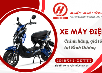 Hữu Quới - Cửa hàng xe máy điện Bình Dương uy tín, mua sắm tiện lợi